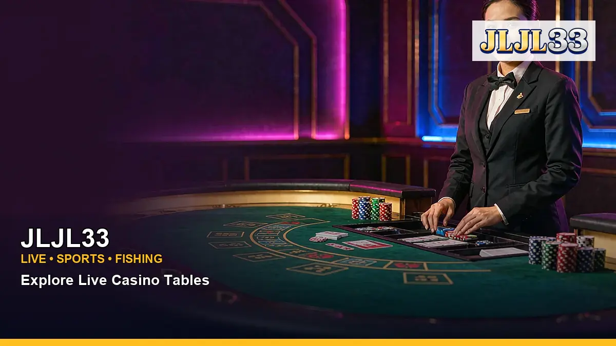 JLJL33 high-energy live casino table games in a left-framed layout for Philippine players